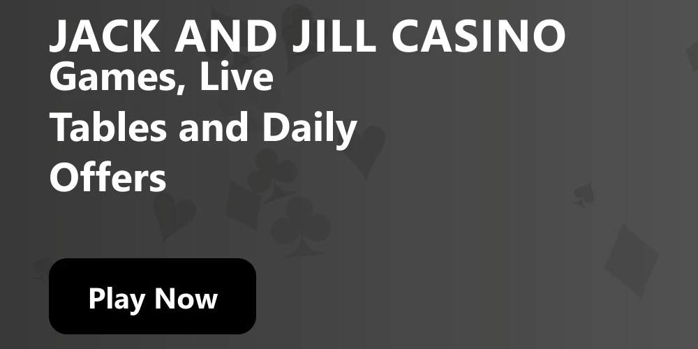 Jack and jill Casino Play Now